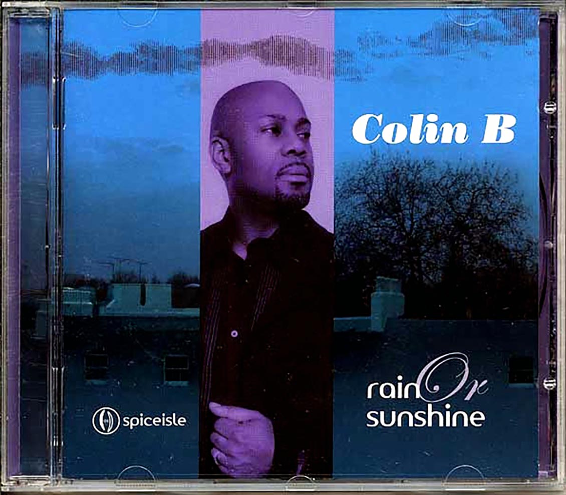 Colin B - Rain Or Sunshine