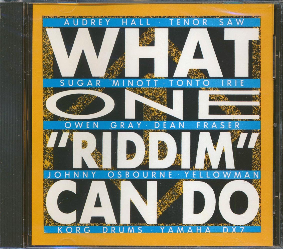 Tenor Saw, Yellowman, Johnny Osbourne, Etc. - What One Riddim Can Do ('One Dance Won't Do' Rhythm) (rhythm: "Once Dance Won't Do")