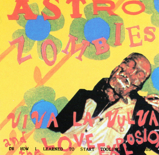 Astro Zombies - Viva La Vulva