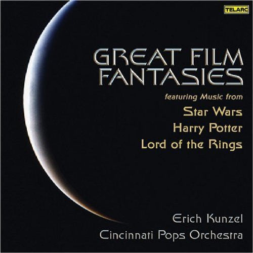 Cincinnati Pops Orchestra - Great Film Fantasies Conducted By Erich Kunzel: Star Wars, Harry Potter, Lord Of The Rings